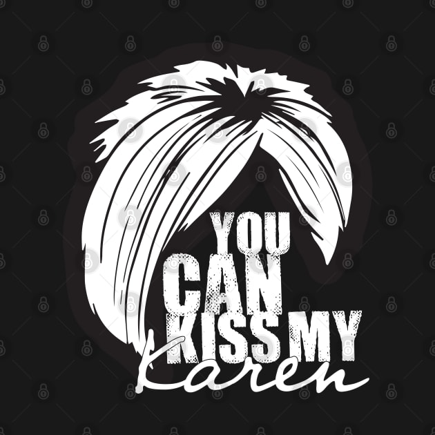 Kiss My Karen by DWilson