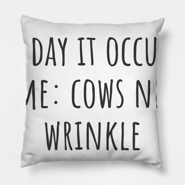 Cows Never Wrinkle Pillow by ryanmcintire1232