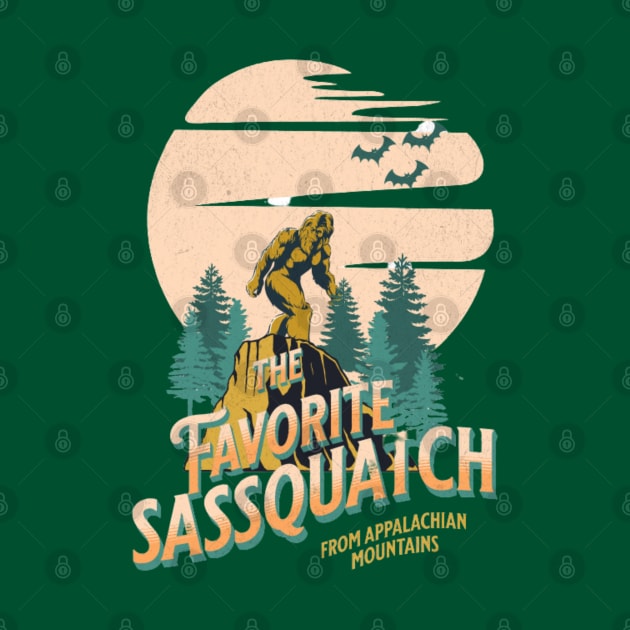 The Favorite Sassquatch by Vortex.Merch