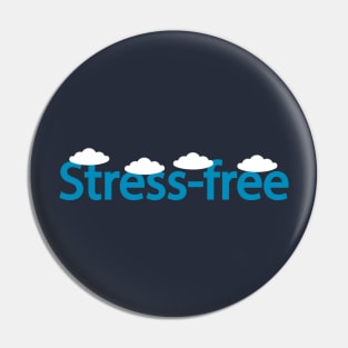 Stress-free artwork Pin