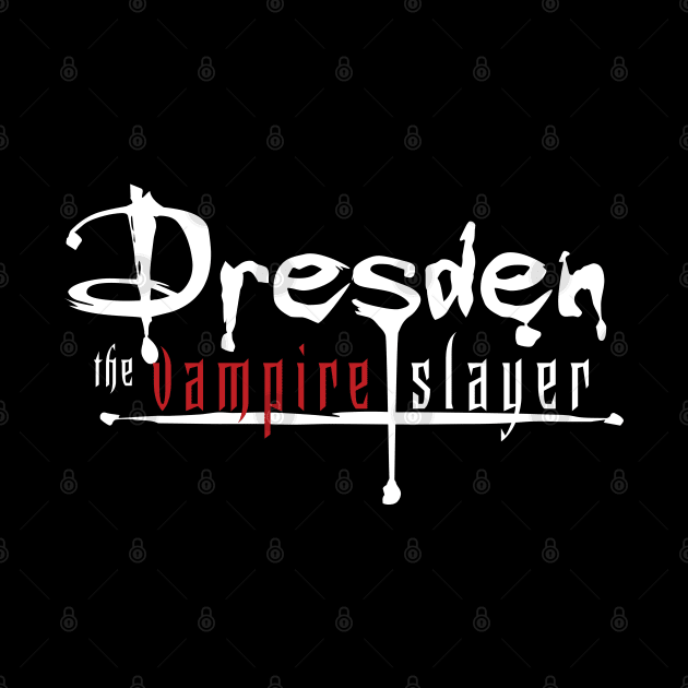 Dresden The Vampire Slayer by Lor