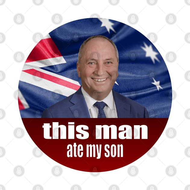 Barnaby Joyce Ate My Son - Auspol by Football from the Left