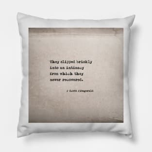 Slipped briskly into an intimacy - Fitzgerald in antique book Pillow