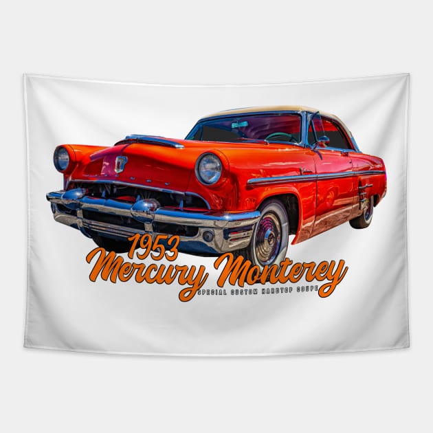 1953 Mercury Monterey Special Custom Hardtop Coupe Tapestry by Gestalt Imagery