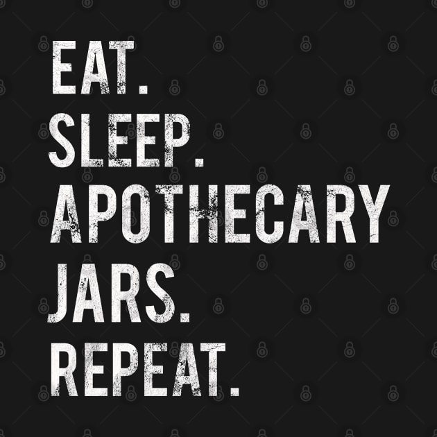 Eat Sleep Apothecary Repeat by familycuteycom