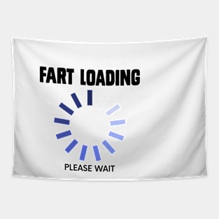 Fart Loading Please Wait Funny Stinky Gas Tapestry