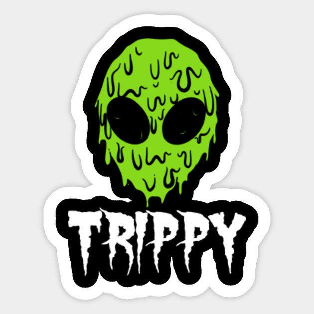 Trippy Alien T Shirt Trippy Alien Sticker Teepublic Au