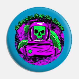 No One Will Hear You Scream Graphic Pin