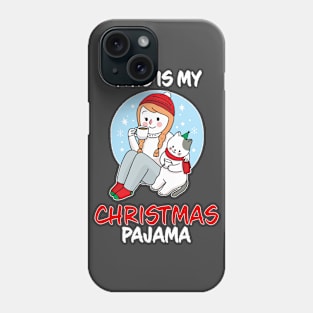 This Is My Christmas Pajama Girl Drikning Coffee With Cat Family Matching Christmas Pajama Costume Gift Phone Case