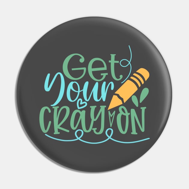 Get Your Cray On Pin by VijackStudio