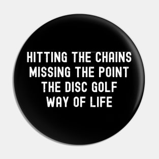 the Disc Golf way of life Pin