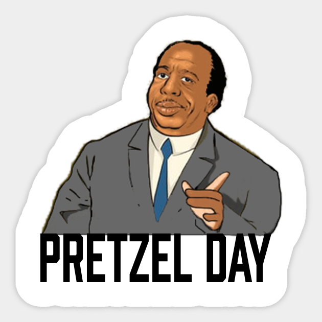 Pretzel Day Stanley The Office Sticker Teepublic