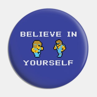 Believe In Yourself Original Monk Master Version Pin