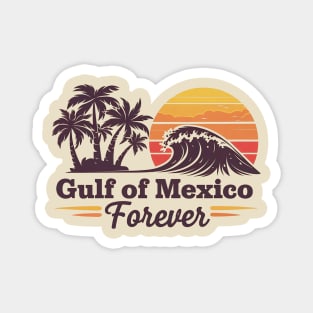 Gulf of Mexico forever Magnet