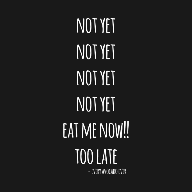 Not Yet...Eat Me Now! Too Late! by thingsandthings