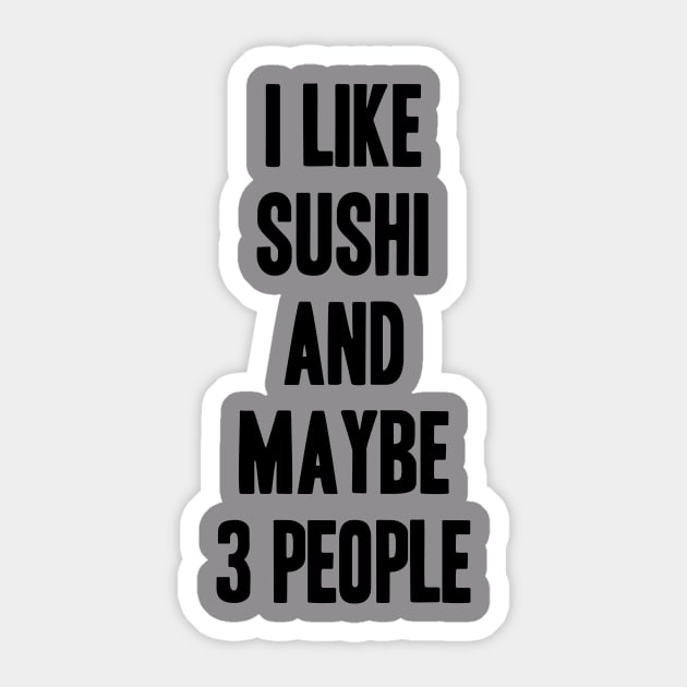 I Love Sushi Gifts For Sushi Lovers Sticker