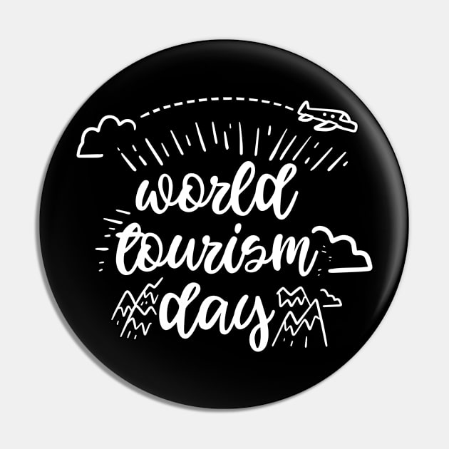 World Tourism Day Work Save Travel Repeat For Travel Lover Pin by mangobanana