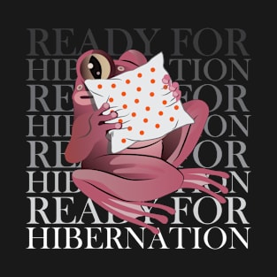 KodoFrog Ready for Hibernation T-Shirt