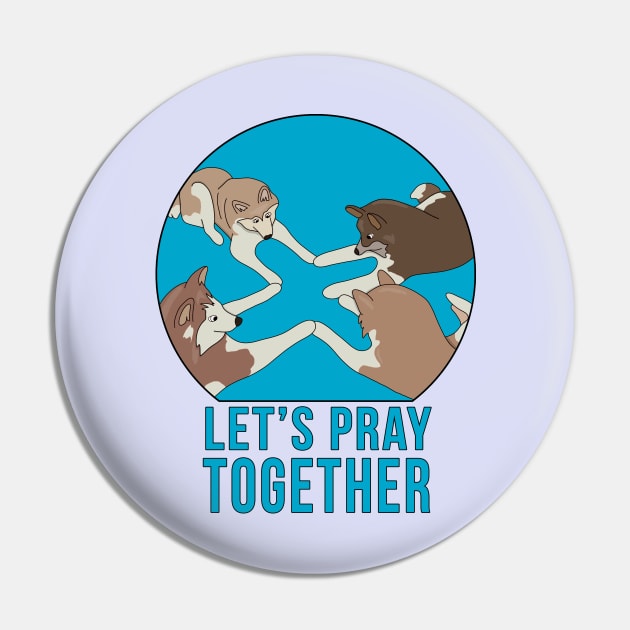 Let's Pray Together Pin by DiegoCarvalho