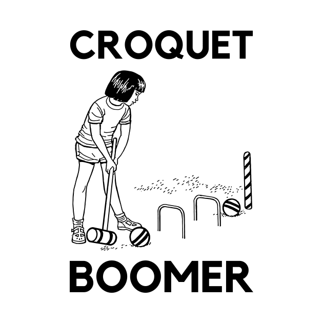 Croquet Boomer by Potatoman