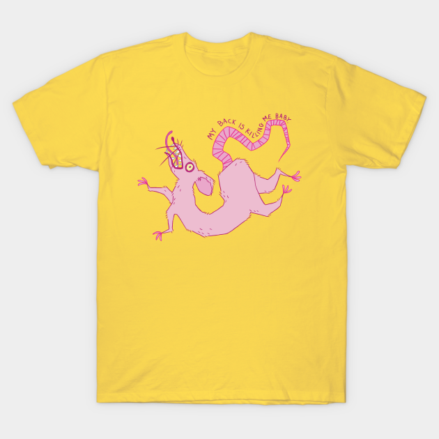 My Back Is Killing Me Baby Rat T Shirt Teepublic Fr