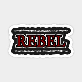 Rebel Barbed Wire - For The Rebellious Soul Magnet