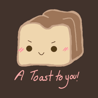A Toast to You! T-Shirt