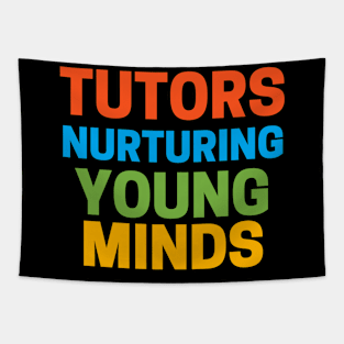 Tutors Nurturing Young Minds Tapestry