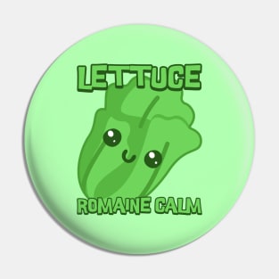 Lettuce Remaine Calm. Cute kawaii vegetables Pin