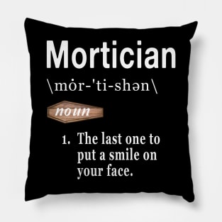 Mortician Word Definition Quote for Embalmers Pillow