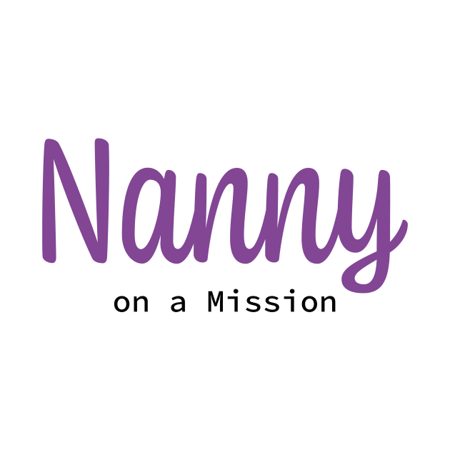 Nanny on a mission by printwonder