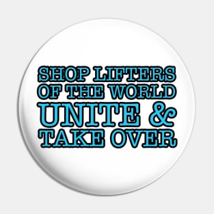 UNITE & TAKE OVER Pin