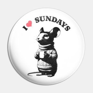 I love Sundays Pin