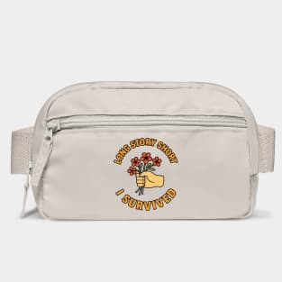 Long Story Short I Survived Sarcastic Humor Bag