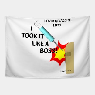 I Took It Like A Boss - Vaccine 2021 - Version 1 Tapestry