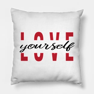 Love Yourself Pillow