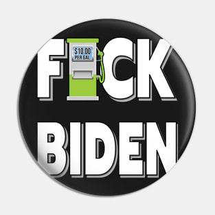 GAS PRICES F-CK BIDEN STICKERS, ONLY BIDEN CAN FIX THE GAS PRICES, T-SHIRTS, CAPS AND MORE Pin