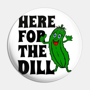 FUNNY Dill Pickle Pin