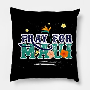 Cool Pray for Maui Hawaii Strong Pillow