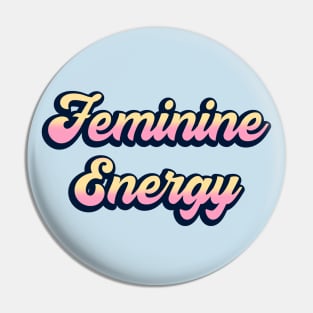 Feminine Energy Pin