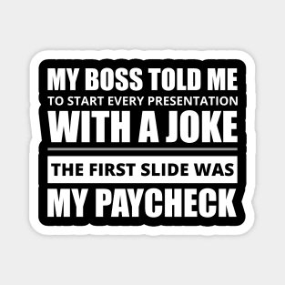 Funny Humor Boss Quote Magnet