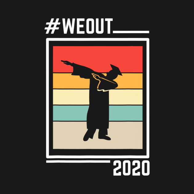 Dabbing Graduation Shirt Senior 2020 We Out Graduate Gift T shirt by Tisine