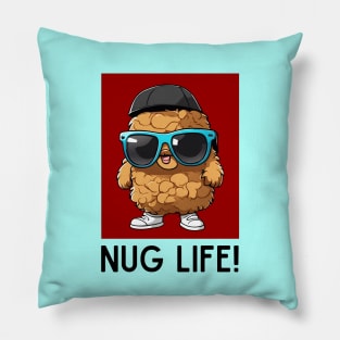 Nug Life | Nugget Pun Pillow