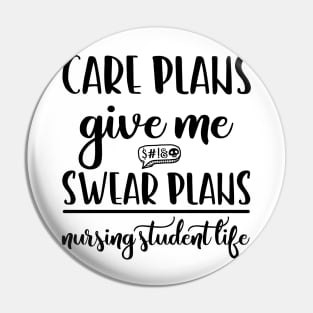 Funny Nursing Student Nurse Gift Idea Pin