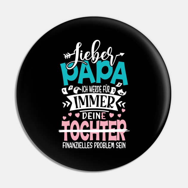 Dear Dad Daughter Pin by Values Tees