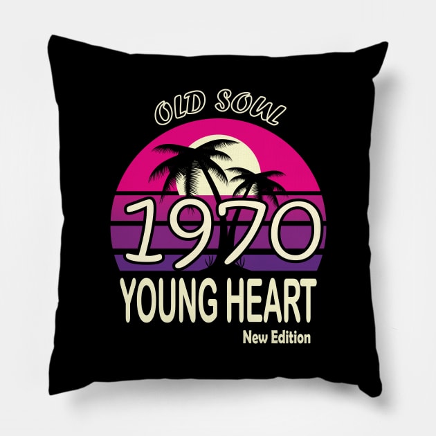 1970 Birthday Gift Old Soul Young Heart Pillow by VecTikSam