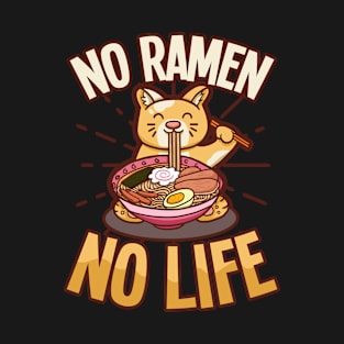 Ramen Lover Shirt | No Ramen No Life T-Shirt