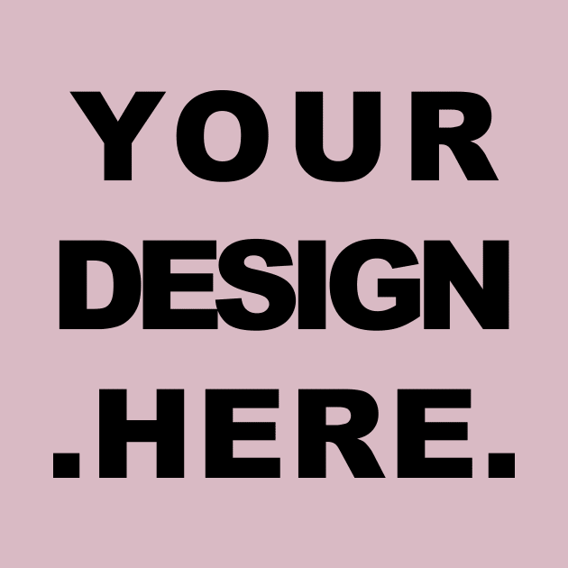 Your design here by Souna's Store