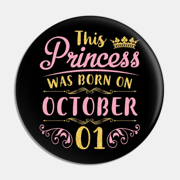 This Princess Was Born On October 01 Happy Birthday To Me You Nana Mom Aunt Sister Daughter Niece Pin by joandraelliot