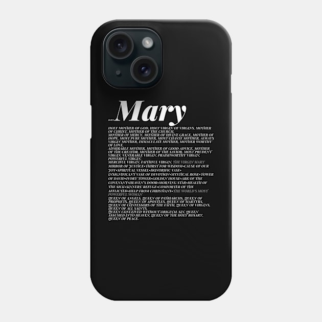 Litany Our Lady Mary Phone Case by SOLRACSIER